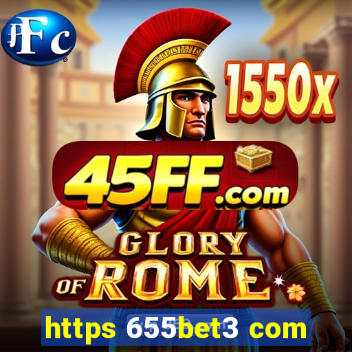 https 655bet3 com